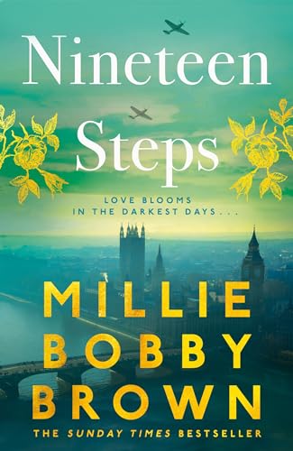 Nineteen Steps: The Sunday Times bestselling debut novel inspired by the true events of her family’s history, from global star Millie Bobby Brown von HQ